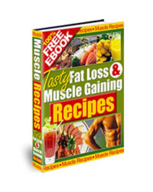 Product picture Tasty Fat Loss and Muscle Gaining Recipes