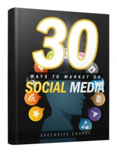 Product picture 30 Ways To Market Using Social Media