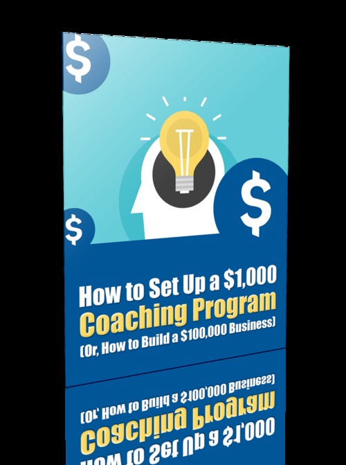 Product picture How To Setup a $1000 Coaching Program